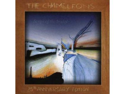 CHAMELEONS - Script Of The Bridge (25th Anniversary Edition) (CD)