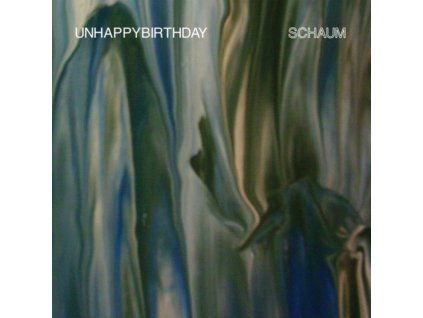 UNHAPPYBIRTHDAY - Schaum (CD)
