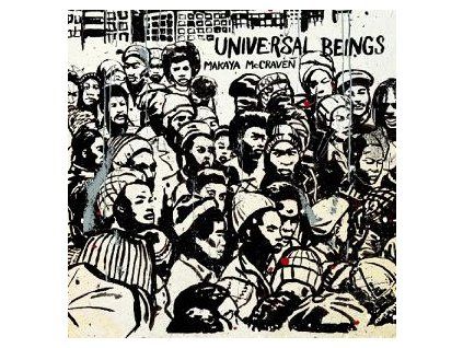 MCCRAVEN, MAKAYA - UNIVERSAL BEINGS (CD)