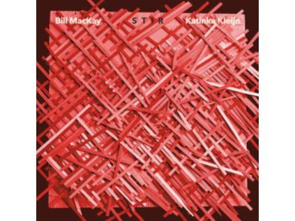BILL MACKAY & KATINKA KLEIJN - Stir (CD)