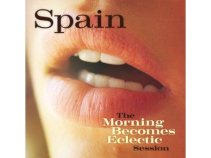 SPAIN - The Morning Becomes Eclectic Session (CD)