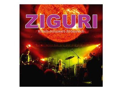 ZIGURI - K�LSCH-SCHICKERT-ERDENREICH (CD)