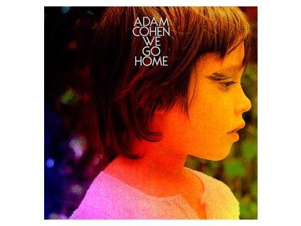 COHEN, ADAM - WE GO HOME (CD)