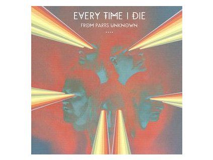 EVERY TIME I DIE - FROM PARTS UNKNOWN (CD)