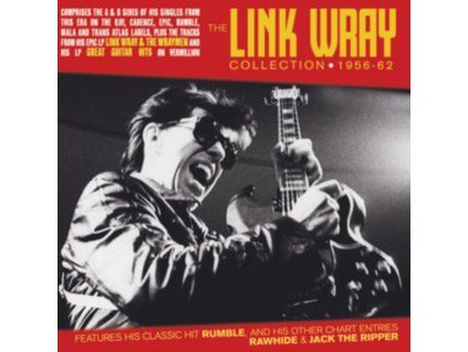 LINK WRAY - The Link Wray Collection 1956-1962 (CD)