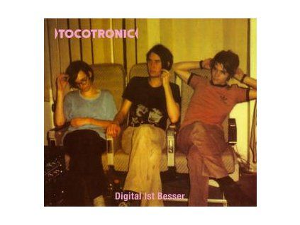 TOCOTRONIC - DIGITAL IST BESSER(DELUXE EDITION) (CD)