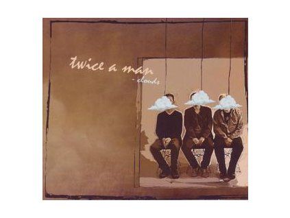 TWICE A MAN - CLOUDS (CD)