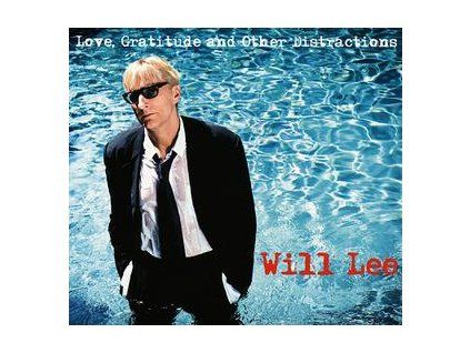 LEE, WILL - LOVE, GRATITUDE AND OTHER DISTRACTIONS (REISSUE) (CD)