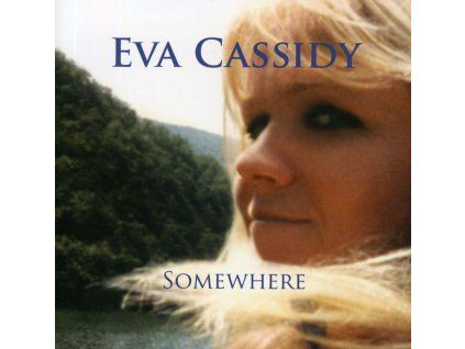 Eva Cassidy - Somewhere (US-Design) (CD)
