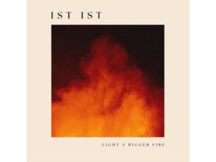 IST IST - Light A Bigger Fire (CD)