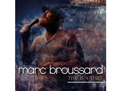 Marc Broussard - Time Is A Thief (CD)