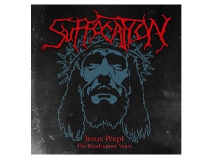 SUFFOCATION - JESUS WEPT - THE ROADRUNNER YEARS (CD)