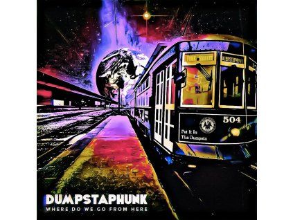Dumpstaphunk - Where Do We Go From Here (CD)