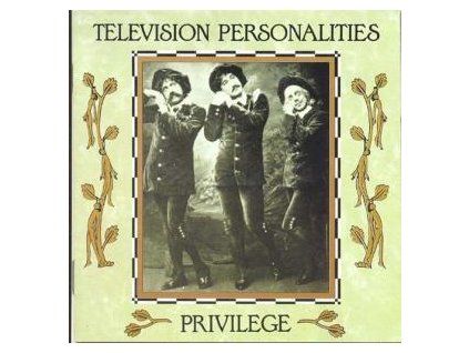 TELEVISION PERSONALITIES - PRIVILEGE (CD)