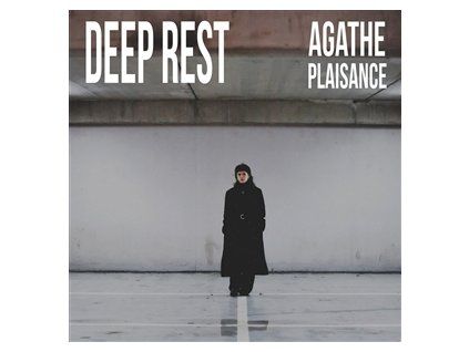 PLAISANCE, AGATHE - DEEP REST (CD)