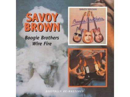 SAVOY BROWN - Boogie Brothers / Wire Fire (CD)