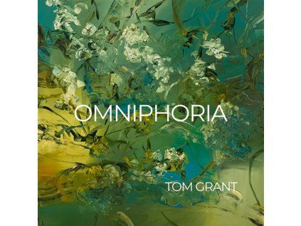 Tom Grant - Omniphoria (CD)