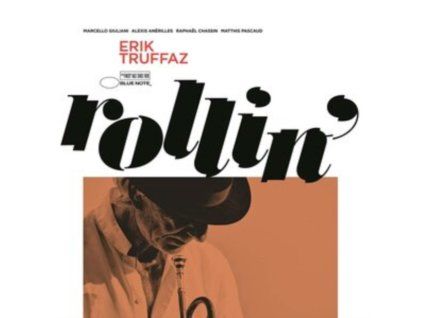 ERIK TRUFFAZ - Rollin (CD)