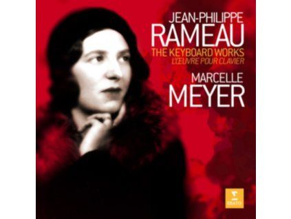 MARCELLE MEYER - Rameau: The Keyboard Works (CD)