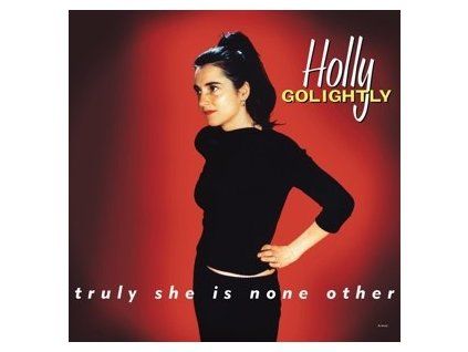GOLIGHTLY, HOLLY - TRULY SHE IS NONE OTHER (EXPANDED EDITION) (CD)