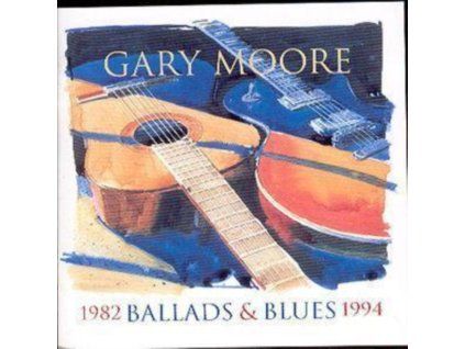 GARY MOORE - Ballads & Blues 1982-1994 (CD)