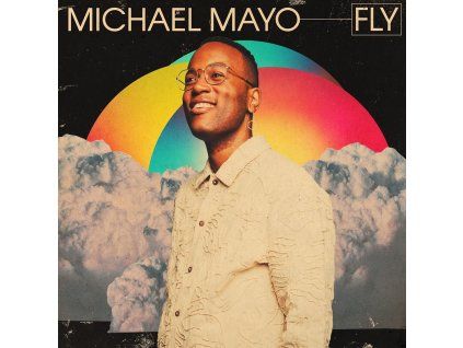 Michael Mayo - Fly (CD)