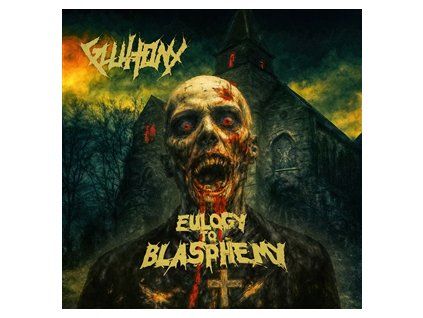 GLUTTONY - EULOGY TO BLASPHEMY (CD)
