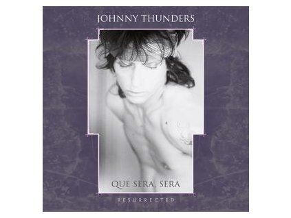 THUNDERS, JOHNNY - QUE SERA SERA - RESURRECTED (3CD BOX SET) (CD)