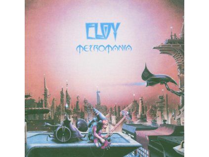Eloy - Metromania (CD)