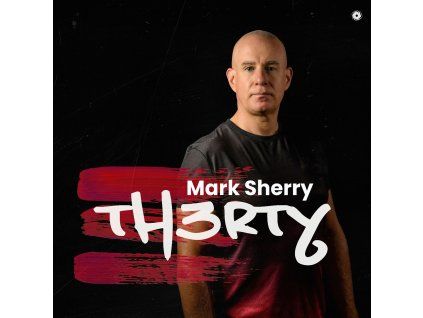 Mark Sherry - Th3rty (CD)