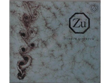 Zu - Ferrum Sidereum (CD)