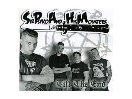 SIR PSYKO & HIS MONSTERS - TILL THE END (CD)