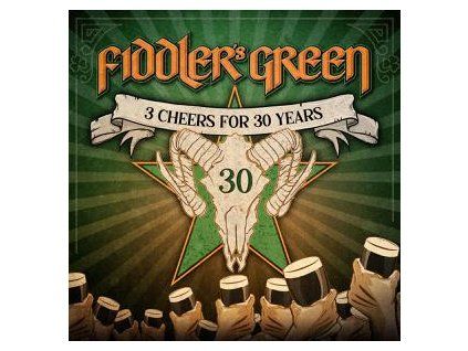 FIDDLER'S GREEN - 3 CHEERS FOR 30 YEARS! (CD)