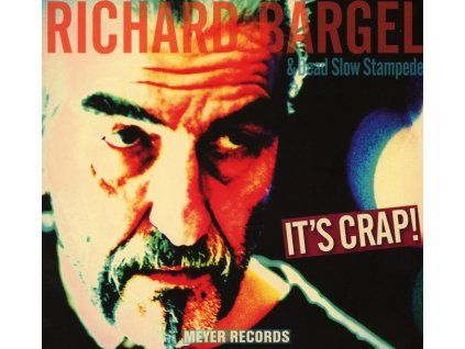 Richard Bargel - It's Crap! (CD)