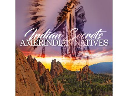 Indian Secrets: Amerindian Natives (CD)