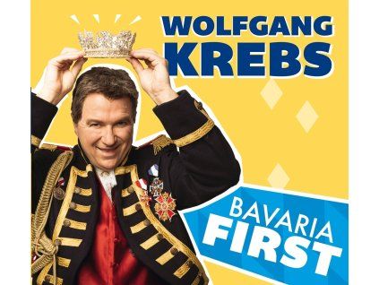 Wolfgang Krebs - Bavaria First! (CD)