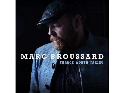 Marc Broussard - Chance Worth Taking (CD)