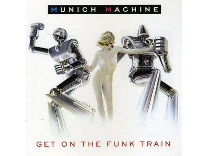 Munich Machine - Get On The Funk Train (CD)