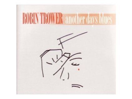 Robin Trower - Another Days Blues (CD)