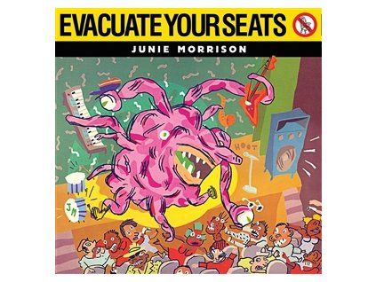 MORRISON, JUNIE - EVACUATE YOUR SEATS (CD)