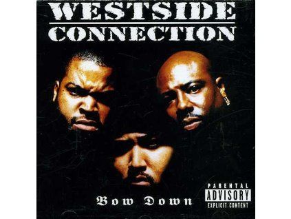 Westside Connection - Bow Down (CD)