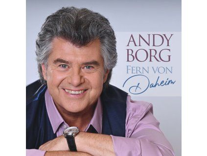 Andy Borg - Fern von daheim (CD)