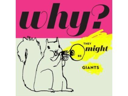 THEY MIGHT BE GIANTS - Why? (CD)