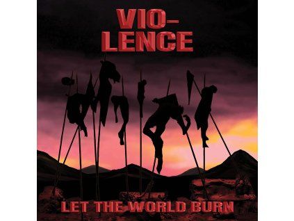 Vio-Lence - Let The World Burn (CD)
