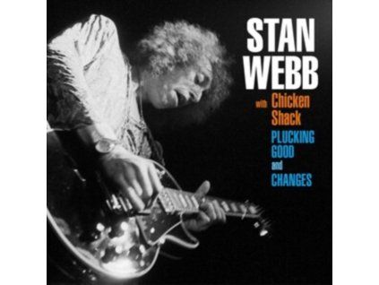 STAN WEBB WITH CHICKEN SHACK - Changes + Plucking Good (CD)