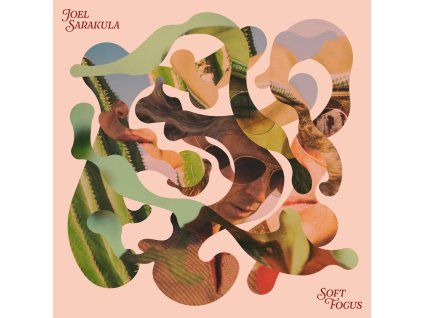 Joel Sarakula - Soft Focus (CD)