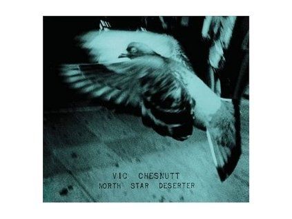 CHESNUTT, VIC - NORTH STAR DESERTER (CD)