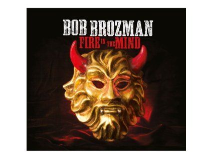BOB BROZMAN - Fire In The Mind (CD)