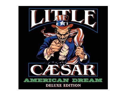LITTLE CAESAR - AMERICAN DREAM (DELUXE EDITION) (CD)