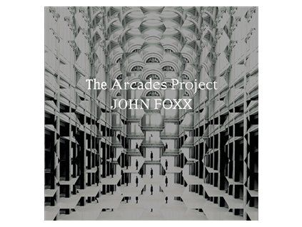 FOXX, JOHN - THE ARCADES PROJECT (CD)